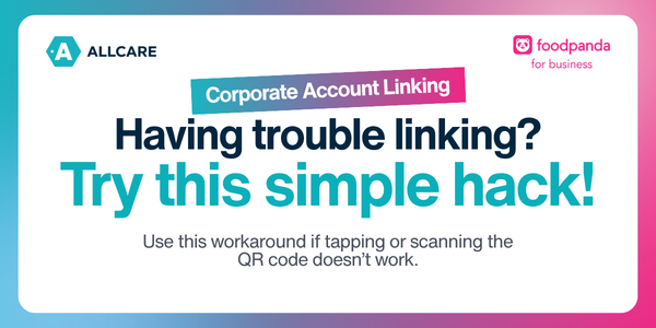 Having Trouble Linking Your ALLCARE Account to foodpanda Pro? Here’s an Alternative!